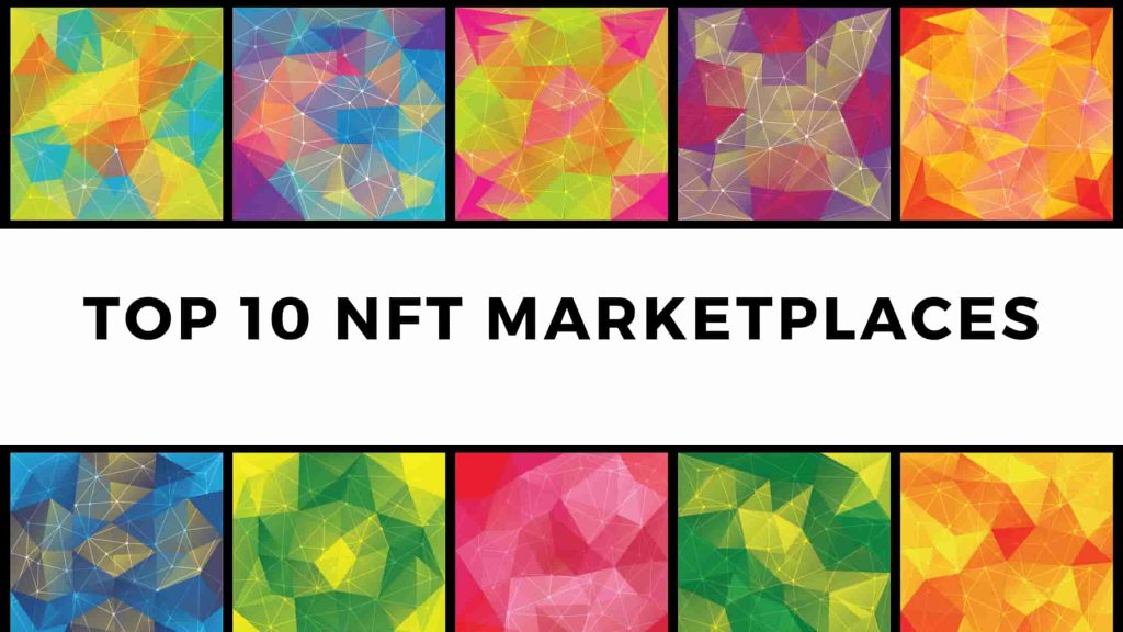 10+ Best NFT Marketplaces In 2021 CoinRaver